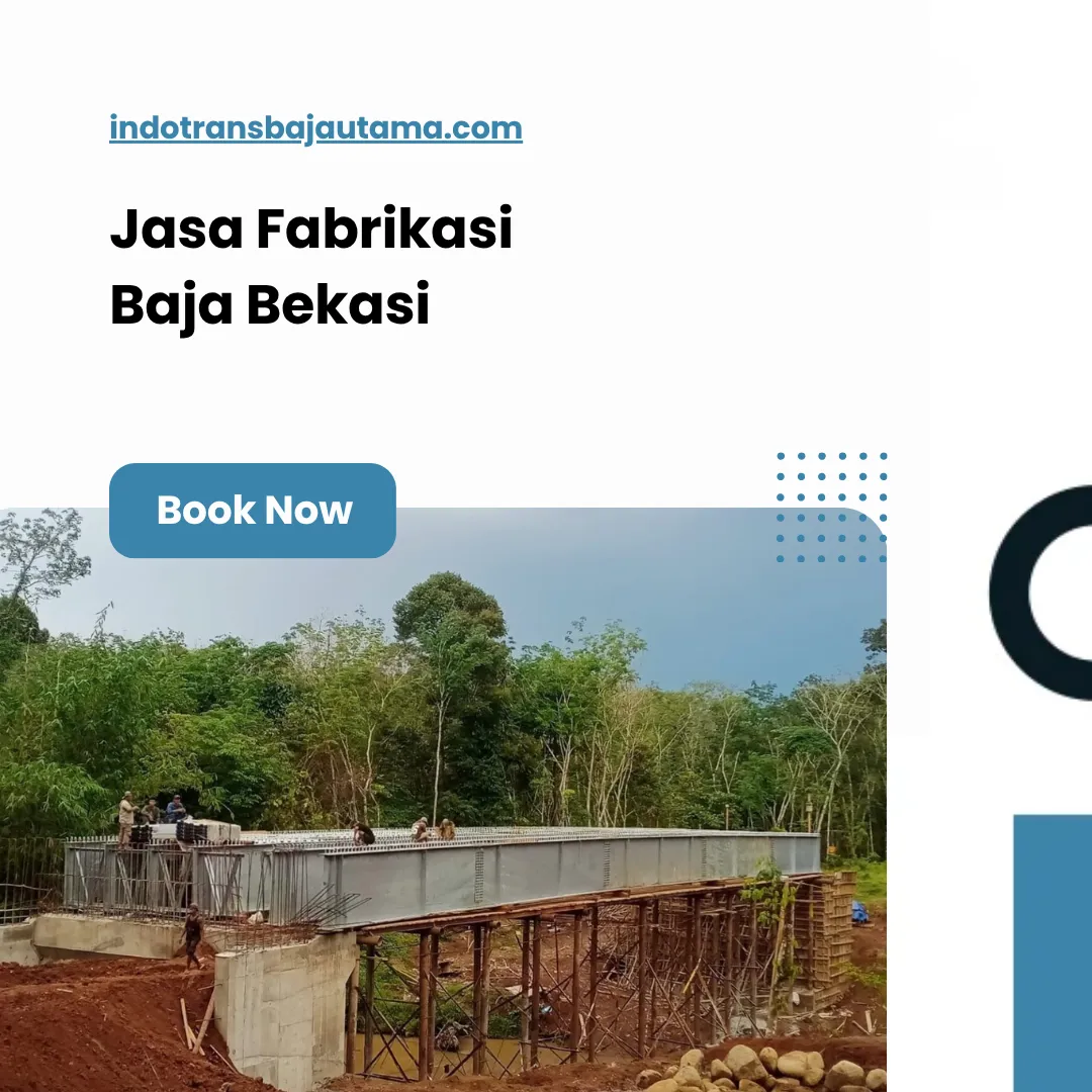 Jasa Fabrikasi Baja Bekasi