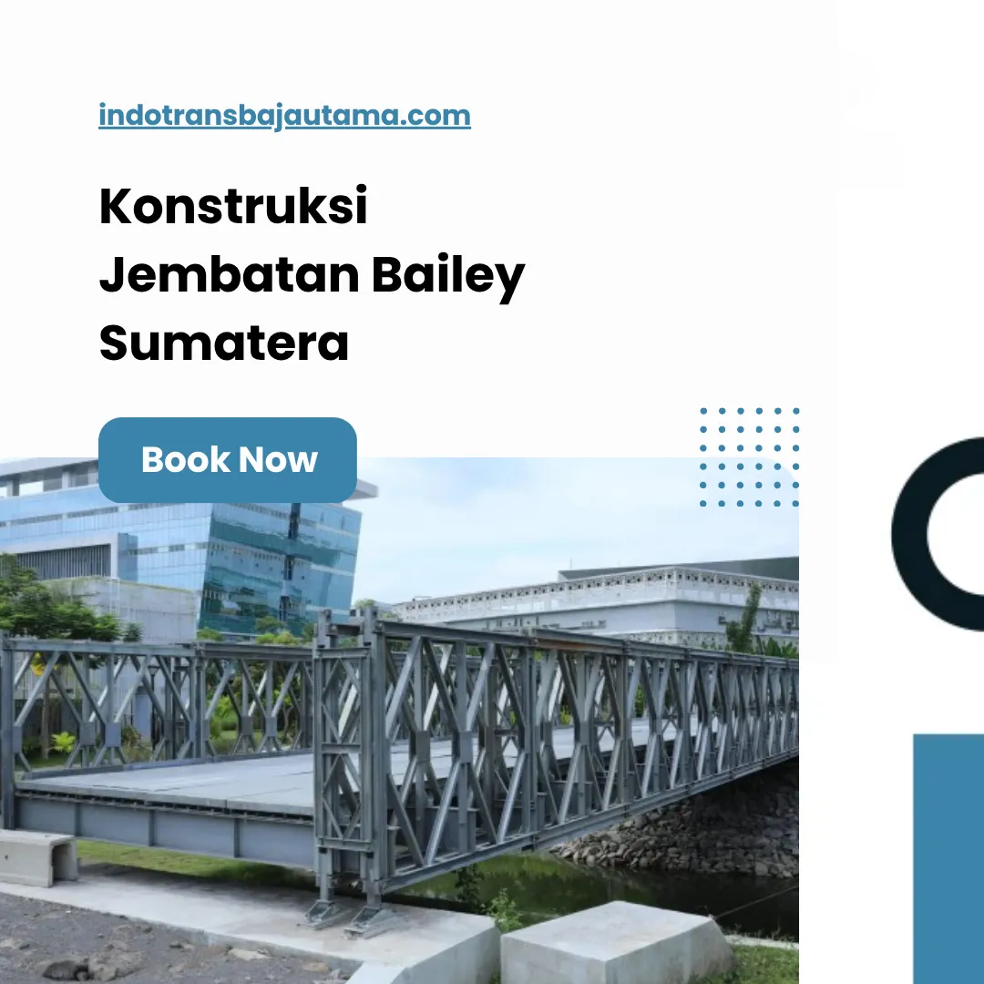 Konstruksi Jembatan Bailey Sumater
