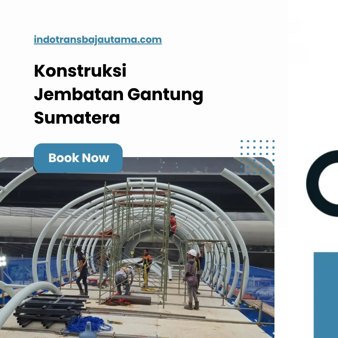 Konstruksi Jembatan Gantung Sumatera