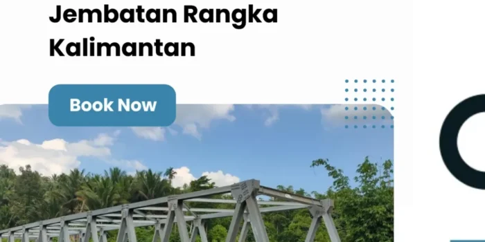 Kontraktor Jembatan Rangka Kalimantan