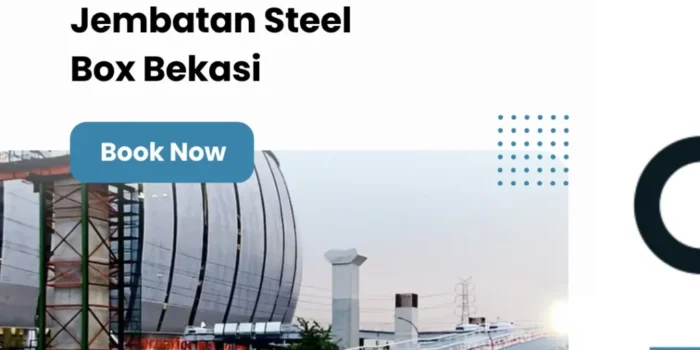 Jasa Fabrikasi Jembatan Steel Box Bekasi