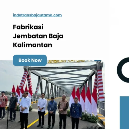 Fabrikasi Jembatan Baja Kalimantan