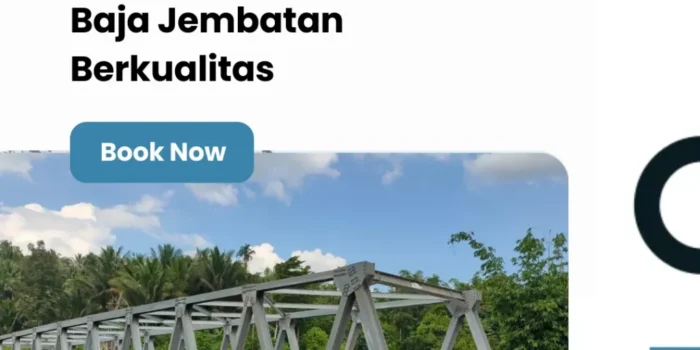 Penyedia Jasa Rangka Baja Jembatan Berkualitas