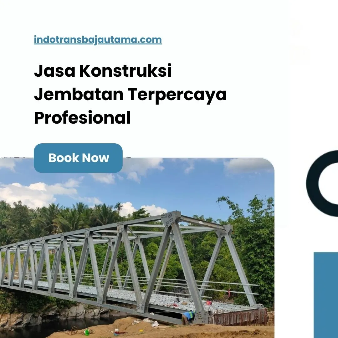 Jasa Konstruksi Jembatan Terpercaya Profesional