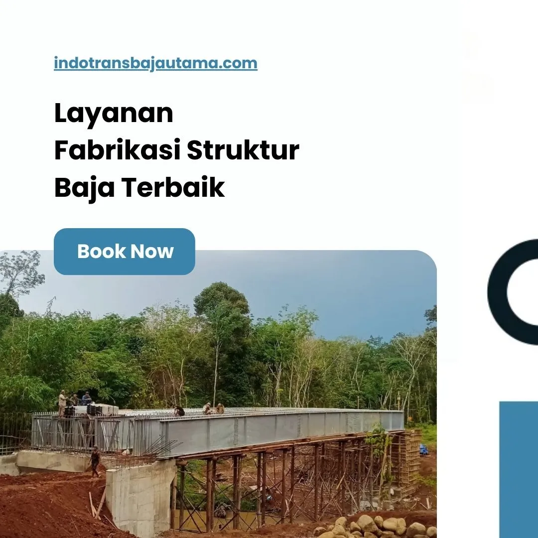 Layanan Fabrikasi Struktur Baja Terbaik