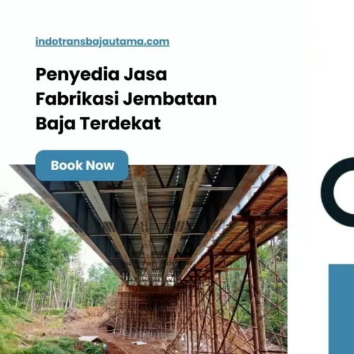 Penyedia Jasa Fabrikasi Jembatan Baja Terdekat